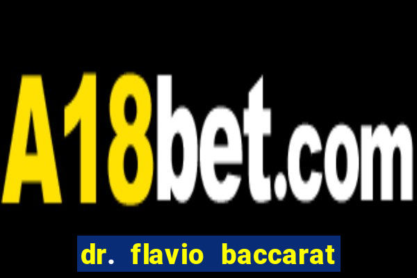 dr. flavio baccarat franco montoro